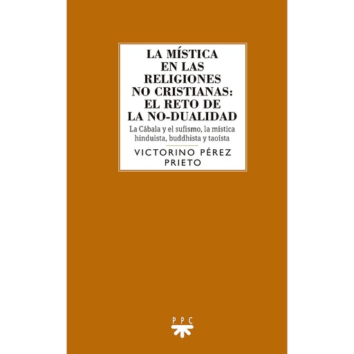 [9788428841160] La mística en las religiones no cristianas: el reto de la no-dualidad