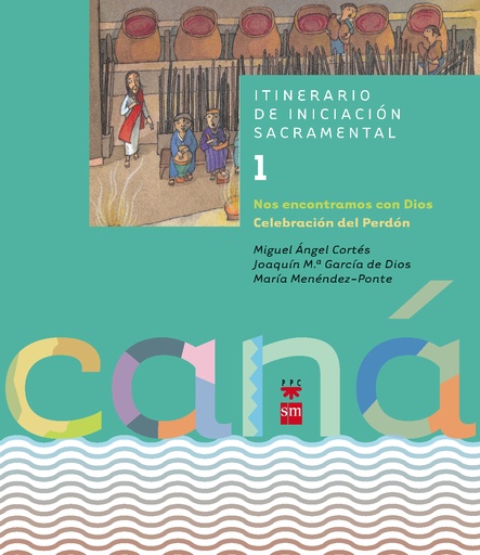 [9788428817011] Caná 1.Nos encontramos con Dios. Celebración del perdón.