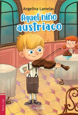 [9788490616888] Aquel niño austriaco