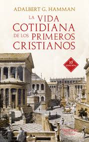 [9788490616130] La vida cotidiana de los primeros cristianos