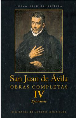 [9788479146726] Obras completas de San Juan de Ávila. IV: Epistolario