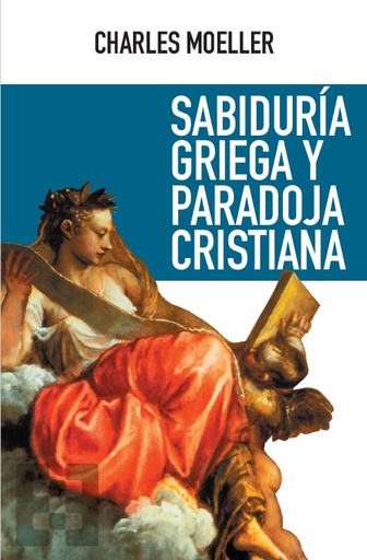 [9788413390109] Sabiduría griega y paradoja cristiana