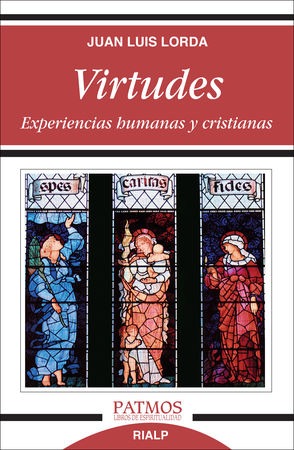 [9788432142680] Virtudes. Experiencias humanas y cristianas.