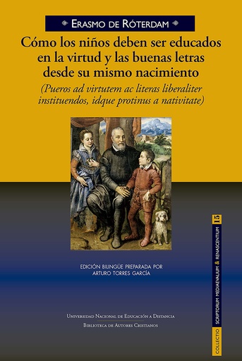 [9788422022749] Cómo los niños deben ser educados en la virtud y las buenas letras desde su mismo nacimiento (1529)