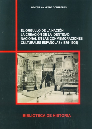 [12556] El orgullo de la nación: la creación de la identidad nacional en las conmemoraci