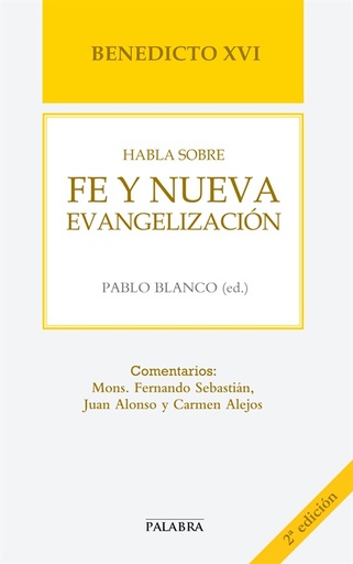 [9788498407495] Benedicto XVI habla sobre fe y nueva evangelización