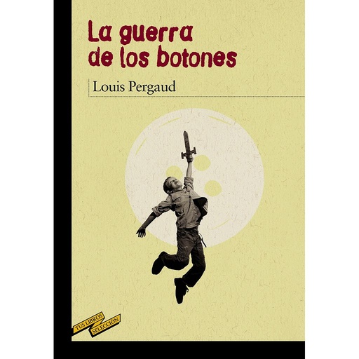 [9788467871647] La guerra de los botones