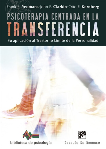 [9788433028839] Psicoterapia centrada en la transferencia. Su aplicación al trastorno límite de la personalidad