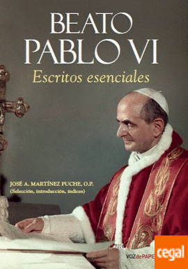 [9788496471764] Beato Pablo VI Escritos esenciales