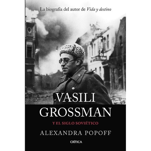 [9788491994589] Vasili Grossman y el siglo soviético