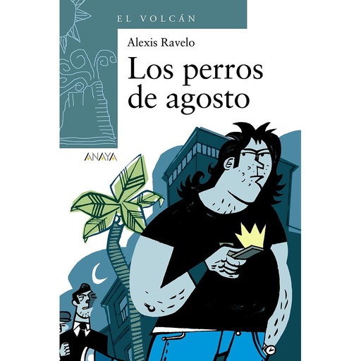 [9788466784795] Los perros de agosto