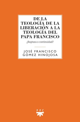 [9788428833127] De la teología de la liberación a la teología del papa Francisco