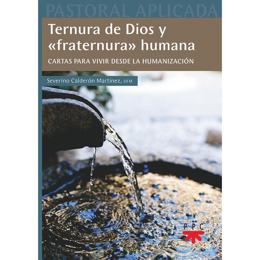 [9788428836296] Ternura de Dios y “fraternura” humana