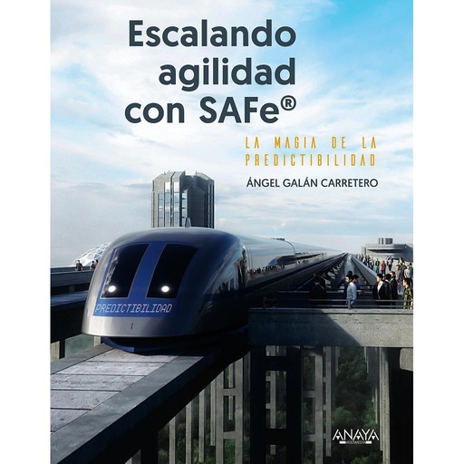 [9788441550322] Escalando agilidad con SAFe