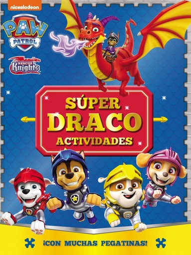 [9788448868550] Paw Patrol | Patrulla Canina. Actividades - Súper Draco Actividades. ¡Con muchas pegatinas!