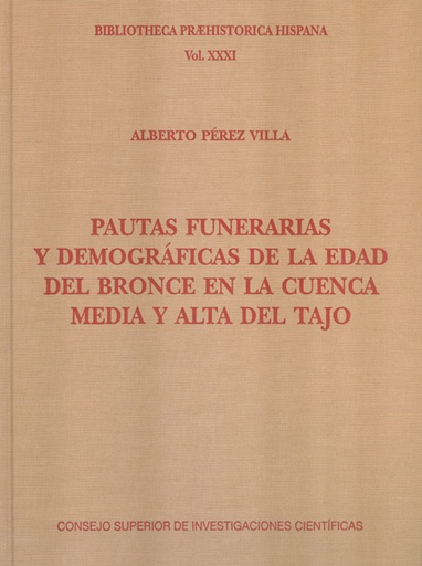 [12558] Pautas funerarias y demográficas de la Edad del Bronce en la cuenca media y alta del Tajo