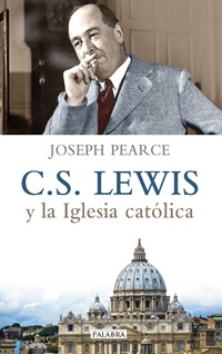 [9788490611029] C. S. Lewis y la Iglesia católica