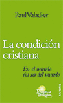 [9788429316476] Condición cristiana, La