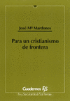 [9788429313574] Para un cristianismo de frontera