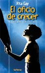 [9788429315103] Oficio de crecer, El