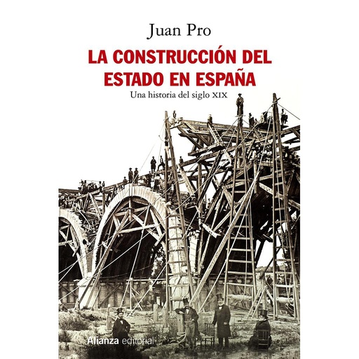 [9788491814672] La construcción del Estado en España