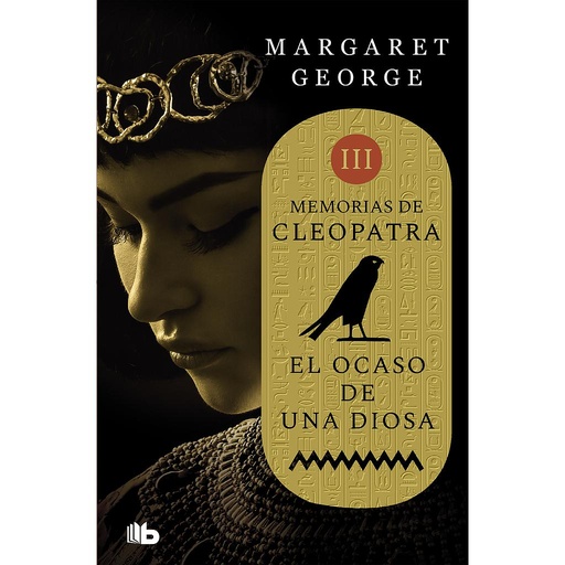 [9788490708507] El ocaso de una diosa (Memorias de Cleopatra 3)