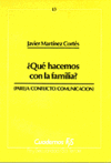 [9788429308938] Qué hacemos con la familia?