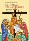 [9788427141384] Sus heridas nos han curado