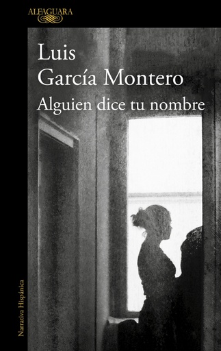 [9788420417325] Alguien dice tu nombre