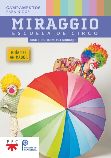 [9788428839143] Miraggio. Escuela de circo. Guía del animador