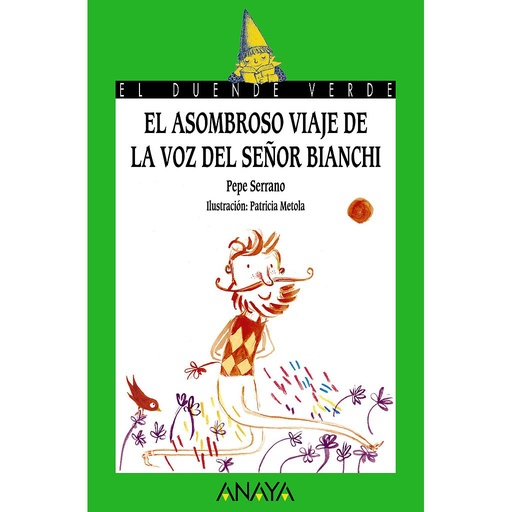 [9788467871357] El asombroso viaje de la voz del señor Bianchi