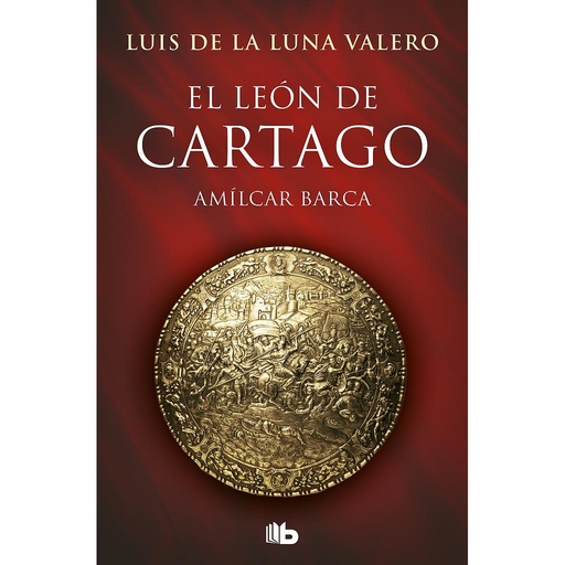 [9788498722437] El León de Cartago (Trilogía El León de Cartago 1)