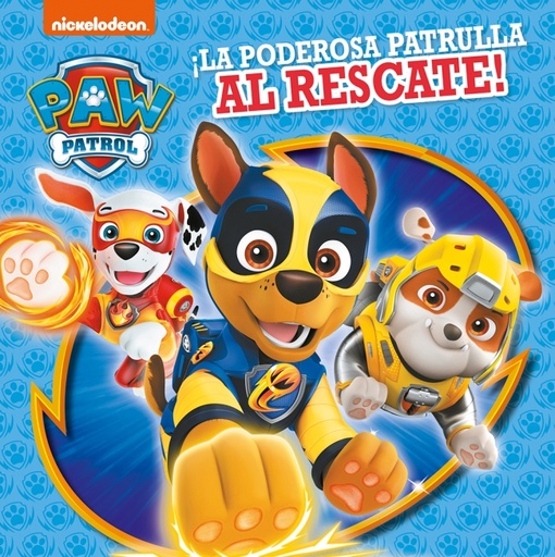 [9788448852283] Paw Patrol | Patrulla Canina. Recopilatorio de cuentos - ¡La poderosa patrulla al rescate!