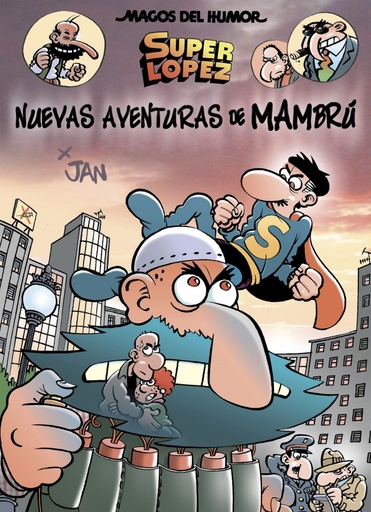 [9788466662819] Superlópez. Nuevas aventuras de Mambrú (Magos del Humor 187)