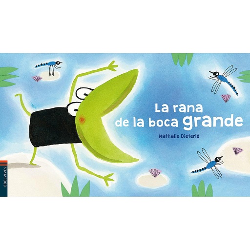 [9788414016831] La rana de la boca grande