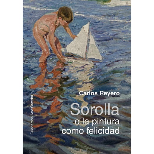 [9788437645506] Sorolla o la pintura como felicidad