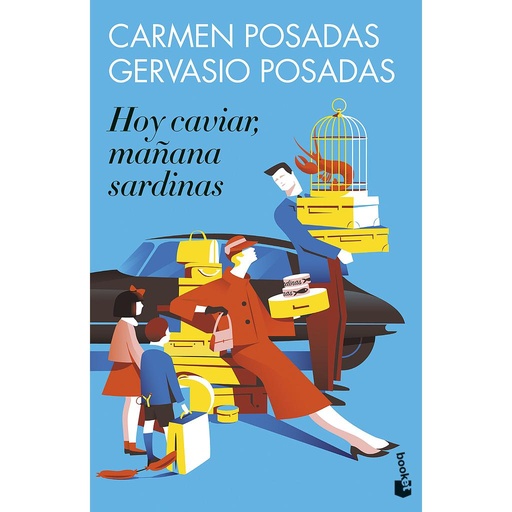 [9788467067149] Hoy caviar, mañana sardinas