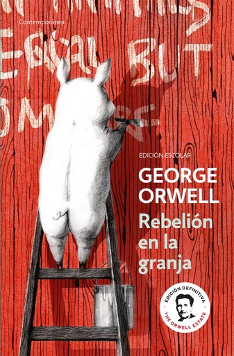 [9788466367738] Rebelión en la granja (edición escolar) (edición definitiva avalada por The Orwell Estate)