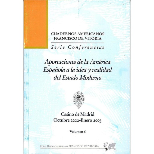 [9788489552791] Aportaciones de la América Española a la idea y realidad del Estado Moderno