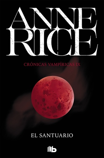 [9788490707746] El santuario (Crónicas Vampíricas 9)