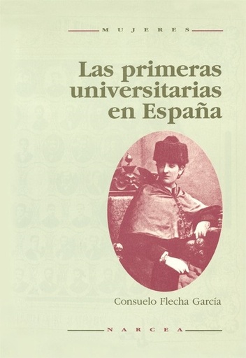 [9788427711594] Las primeras universitarias en España