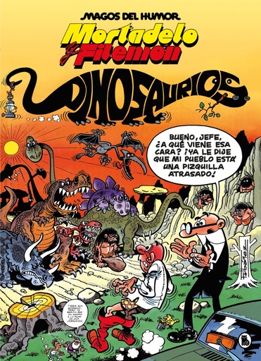 [9788402429551] Mortadelo y Filemón. Dinosaurios (Magos del Humor 52)