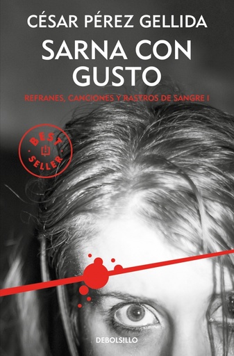 [9788466341042] Sarna con gusto (Refranes, canciones y rastros de sangre 1)