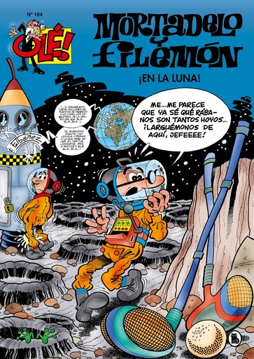 [9788402421623] Mortadelo y Filemón. ¡En la luna! (Olé! Mortadelo 184)