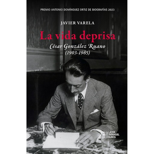 [9788419132260] La vida deprisa. César González Ruano (1903-1965)