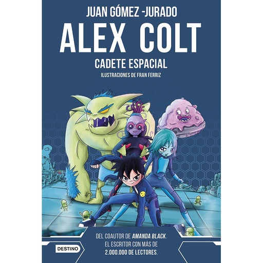 [9788408262589] Alex Colt. Cadete espacial. Nueva presentación