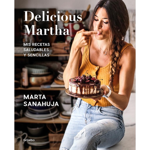 [9788417752873] Delicious Martha. Mis recetas saludables y sencillas