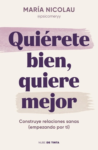 Quiérete bien, quiere mejor