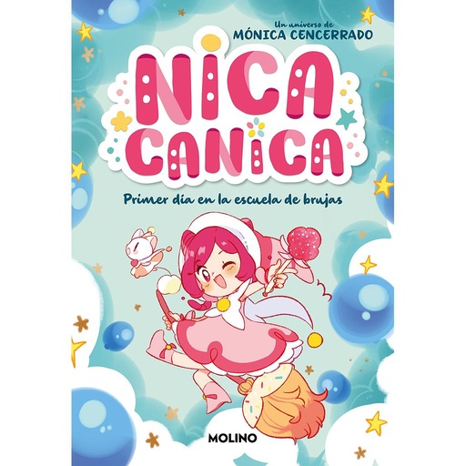 Nica Canica 1 - Primer día en la escuela de brujas