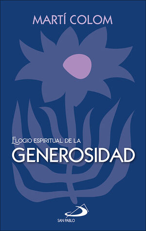 ELOGIO ESPIRITUAL DE LA GENEROSIDAD